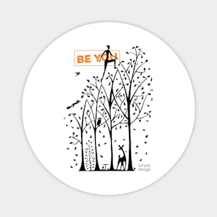 How to live - be you! Trees Magnet